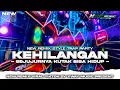 Lagu DJ KEHILANGAN FIRMAN TRAP PARTY NROTOK NULUP FULL BASS  || TERBARU 2026‼️VIRAL TIKTOK🔥
