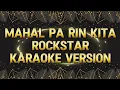 Download Lagu Mahal pa rin kita-Rockstar(Karaoke Version) Lower key
