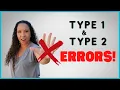Type 1 v Type 2 Error