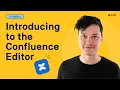 Introduction to the Confluence Editor - Confluence Tutorial