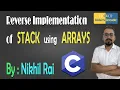 The Secret Technique Reverse Implementation of Stack Using Arrays
