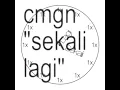 Download Lagu CMGN - Sekali Lagi (Official Lyric Video)