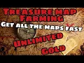 TREASURE MAP FARMING - GET ALL MAPS FAST AT ANY LEVEL