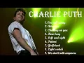 Download Lagu CharliePuth - Best Songs Collection 2022 - Greatest Hits Songs of All Time - Music Mix Playlist