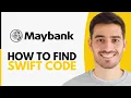 How To Find Maybank Swift Code - Step by Step