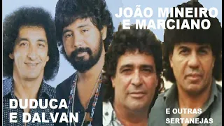 JOÃO MINEIRO E MARCIANO, DUDUCA E  DALVAN SUCESSOS E SAUDADES SERTANEJAS TOP PT01 LUSOFONIA