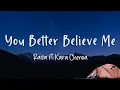 Download Lagu You Better Believe Me - Raisa ft. Kara Chenoa - Lirik Lagu (Lyrics) Video Lirik Garage Lyrics