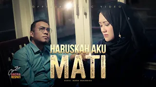 haruskah aku mati andra respati feat gisma wandira official music video 