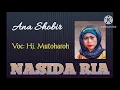 Download Lagu Nasida Ria - Ana Shobir Voc: Hj. Mutoharoh