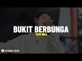 Download Lagu Yeni Inka - BUKIT BERBUNGA (Lirik Lagu) Di sana kita selalu datang berdua Di bukit berbunga