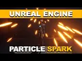 Simple Guide to Creating SPARK in Unreal Engine 5
