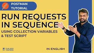 Postman Tutorial - Run Requests in Sequence using collection variables test script