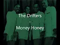 The Drifters - Money Honey
