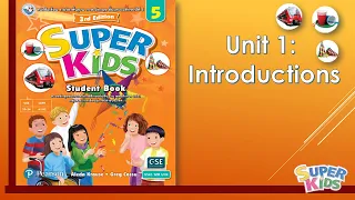 super kids 3rd edition student book 5 unit 1 introductions