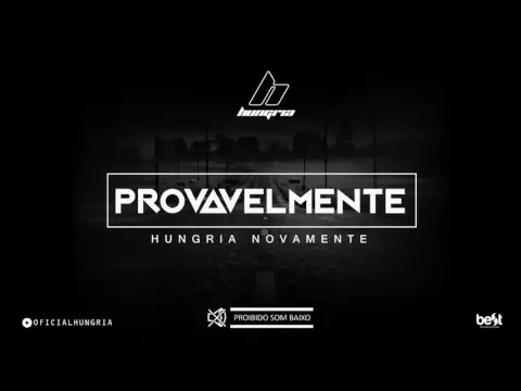 Download MP3 Hungria - Provavelmente (Official Music)