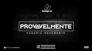 Download Hungria - Provavelmente (Official Music) MP3