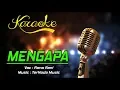 Download Lagu Karaoke MENGAPA - Rana Rani