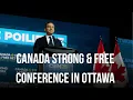 LIVE from the Canada Strong Free Conference in Ottawa