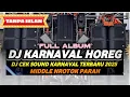 Download Lagu DJ CEK SOUND TERBARU 2025 FULL BASS KARNAVAL HOREG NROTOK NULUP