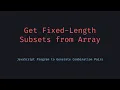 JavaScript Get All Subsets of Fixed Length from an Array