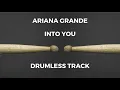 Download Lagu Ariana Grande - Into You (drumless)