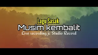 Download LAGU SASAK SPESIAL MUSIM KEMBALIT-LIVE RECORDING JC STUDIO||2021 MP3