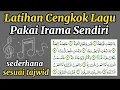 Download Lagu Latihan Cengkok Lagu Pakai Irama Sendiri yang Sederhana sesuai Tajwid Al Waqiah 1-11