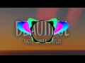Beautiful (Edx’s Ibiza Sunrise Remix) Bazzi Feat. Camila Cabello