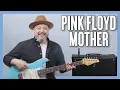 Download Lagu Pink Floyd Mother Guitar Lesson + Tutorial
