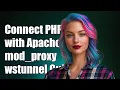 Connecting PHP with Apache mod - proxy