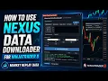 How to Use Nexus Data Downloader for NinjaTrader 8 Download Market Replay Data