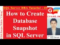 SQL Server DBA Tutorial 15 - How to Create Database Snapshot in SQL Server