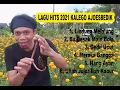 Download Lagu Kumpulan Lagu Kalego Ajoesbedik Hits 2021