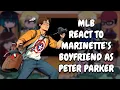 Download Lagu MLB React To Spiderman/Peter Parker As Marinette's Boyfriend || Gacha React