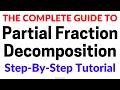A Complete Guide to Partial Fraction Decomposition Four cases with examples Step-by-Step Tutorial