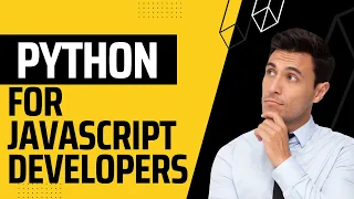 Python for Javascript Developers JS - What no one told you