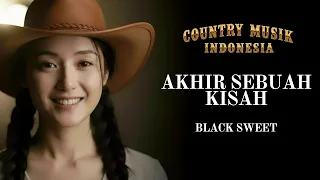 akhir sebuah kisah cover lagu country indonesia paling menyentuh hati black sweet