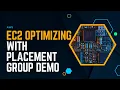 Optimizing EC2 with Placement Groups Demo AWS For Everyone