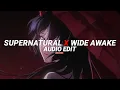 Download Lagu supernatural x wide awake (tiktok version) - ariana grande, troye sivan \u0026 katy perry [edit audio]