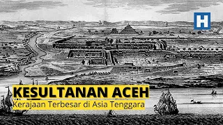 Download Sejarah Kerajaan Aceh : Puncak Kejayaan hingga Masa Keruntuhan MP3