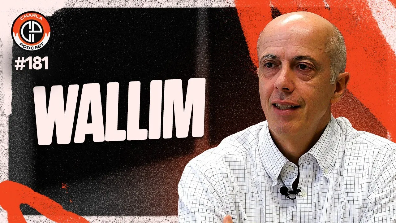 CHARLA #181 - Wallim Vasconcellos