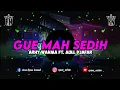 Download Lagu Dj Gue Mah Sedih - Arhy Wanma ft. Aull Djafar [Bangers Fvnky Curhat] = Deejay Old Full 2017!!
