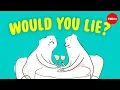 Download Lagu Ethical dilemma: Would you lie? - Sarah Stroud