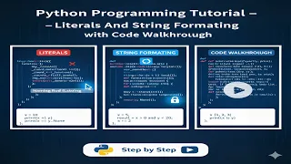 Python Programming Tutorial - Literals And String Formatting with code walkthrough