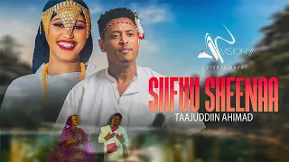 Tajudin Ahmed Siifuu Sheena Official Video 
