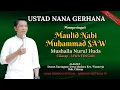 Download Lagu LIVE NANA GERHANA | Maulid Nabi Muhammad SAW \