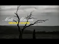 Lagu Mahalini ~ Mati-Matian (slowed + reverb) Lyric