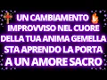 Download Lagu 💗UN CAMBIAMENTO IMPROVVISO NEL CUORE DELLA TUA ANIMA GEMELLA STA APRENDO LA PORTA A UN AMORE SACRO