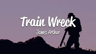james arthur train wreck lyrics