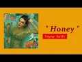 Download Lagu Taylor Swift - Honey ( 1 HOUR )